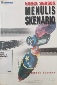 Kunci Sukses Menulis Skenario