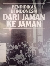 Pendidikan Di Indonesia Dari Jaman Ke Jaman