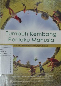 Tumbuh Kembang Perilaku Manusia