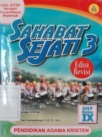 Sahabat Sejati 3 : Pendidikan Agama Kristen KBK-KTSP dengan Kecerdasan Majemuk- Kelas IX