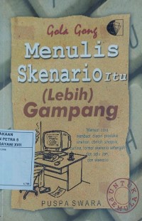 Menulis Skenario Itu (lebih) Gampang