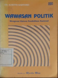 Wawasan Politik : Mengenai Sistem Pendidikan Nasional