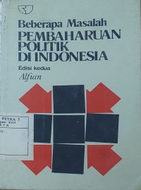 Beberapa Masalah Pembaharuan Politik Di Indonesia