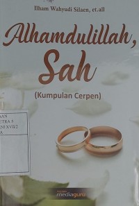 Alhamdulillah Sah (Kumpulan Cerpen)