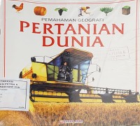 Pertanian Dunia : Pemahaman Geografi