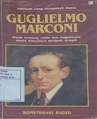 Guglielmo Marconi : Komunikasi Radio