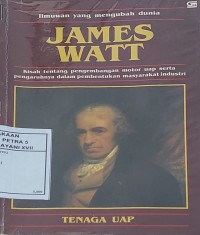 James Watt : Tenaga Uap