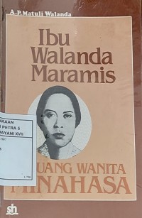 Ibu Walanda Maramis : Pejuang Wanita Minahasa