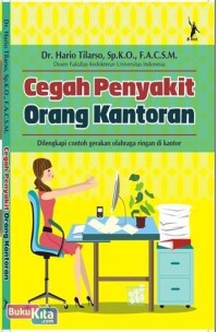 Cegah penyakit orang kantoran