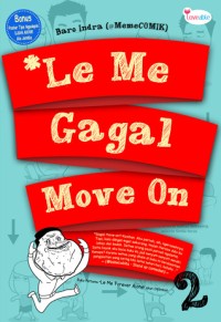 *Le Me Gagal Move On 2