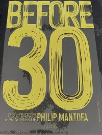 Image of 30 Before The Life Story & Principles of Philip Mantofa