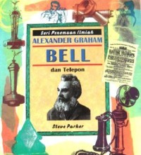 Alexander Graham Bell dan Telepon