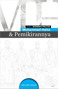 Image of Biografi politik Mohammad Hatta & Pemikirannya jilid 1