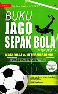 Image of Buku Jago Sepakbola Untuk Pemula