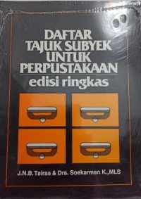 Daftar Tajuk Subyek untuk Perpustakaan : Edisi ringkas