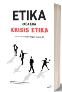 Image of Etika pada Era Krisis Etika