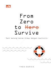 From Zero To Survive Seni Menang Dalam Hidup Dengan Realistis