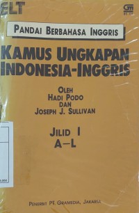 Kamus Ungkapan Indonesia - Inggris jilid 1