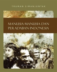 Image of Manusia-Manusia dan Peradaban Indonesia