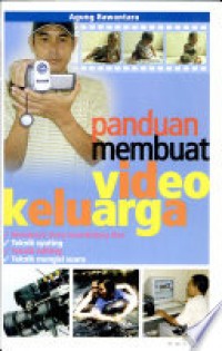 Panduan Membuat Video Keluarga