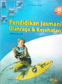Pendidikan Jasmani Olahraga & Kesehatan SMP Kelas VIII #2
