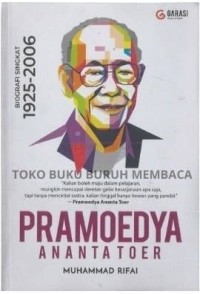 Image of Pramoedya Ananta Toer: Biografi Singkat 1925-2006