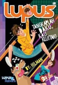 Tangkaplah Daku, Kau Kujitak!