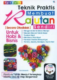 Teknik Praktis Membuat Rajutan Sendiri