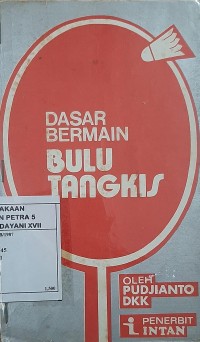 Dasar Bermain Bulu Tangkis