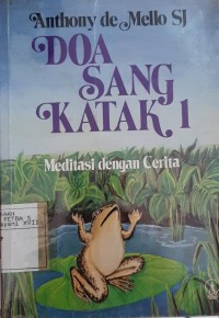 Doa Sang Katak : Meditasi Dengan Cerita