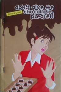 Image of Don't Give Me Chocolate Please !!