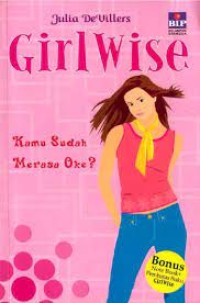 Girl Wise : Kamu Sudah Merasa Oke?
