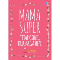 Image of Mama super, tetap cihui, keluarga heppi