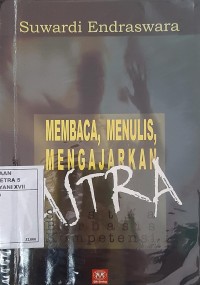 Membaca, Menulis, Mengajarkan SASTRA