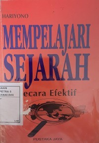 Mempelajari Sejarah Secara Efektif