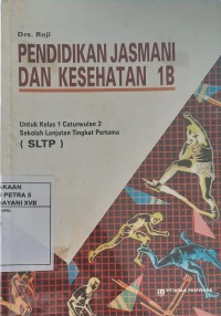 Pendidikan Jasmani dan Kesehatan 1A, 1B, 1C