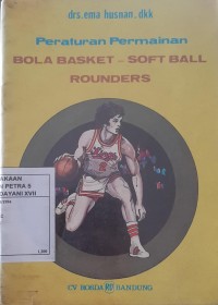 Peraturan Permainan: Bola Basket-Soft Ball Rounders