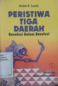 Peristiwa Tiga Daerah :Revolusi Dalam Daerah
