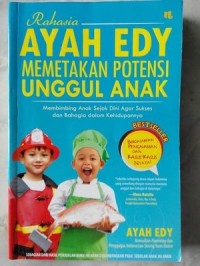 Rahasia Ayah Edy Memetakan Potensi Unggul Anak