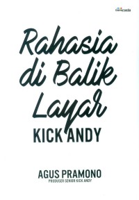 Image of Rahasia Di Balik Layar Kick Andy.