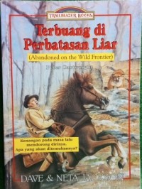 Terbuang di Perbatasan Liar : Abandoned on The  Wild Frontier