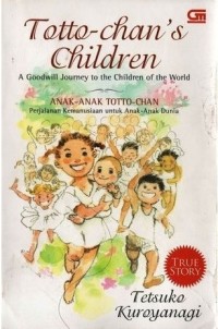 Image of Totto-chan's Children : A Goodwill Journey to the Children of the World