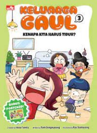 Image of Keluarga Gaul 3: Kenapa Kita Harus Tidur?