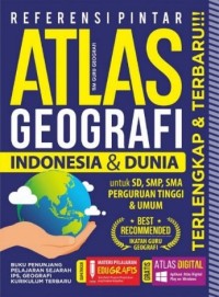 Atlas Geografi Indonesia & Dunia Untuk SD,SMP,SMA Perguruan Tinggi & Umum