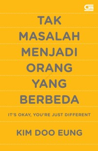 Tak Masalah Menjadi Orang Yang Berbeda (It's Okay, You're Just Different)