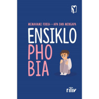 Memahami Fobia-Ada dan Mengapa Ensiklophobia