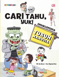 Cari Tahu, Yuk! Ensiklopedia Tubuh Manusia