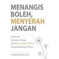 Menangis Boleh, Menyerah Jangan