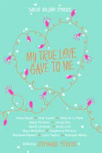 My True Love Gave To Me
