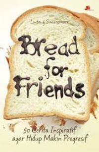 Bread far Friends
